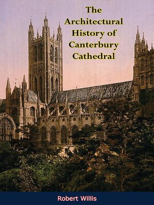 cover image of The Architectural History of Canterbury Cathedral